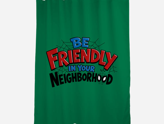 Be Friendly In Your Neighborhood