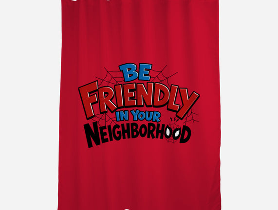 Be Friendly In Your Neighborhood
