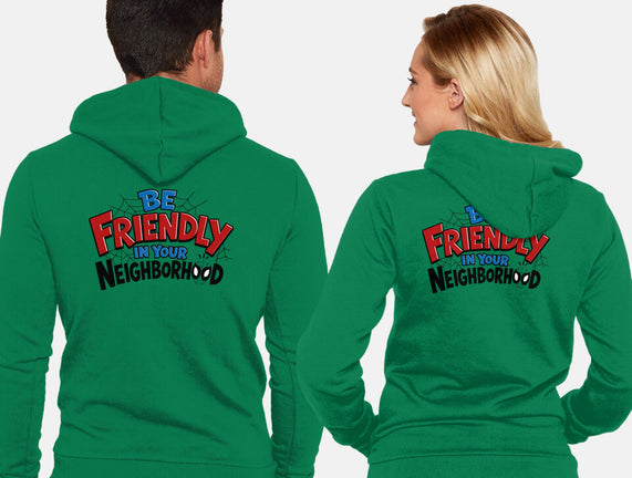 Be Friendly In Your Neighborhood
