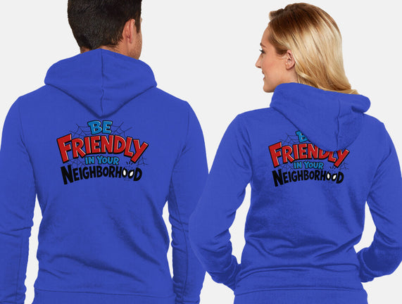 Be Friendly In Your Neighborhood