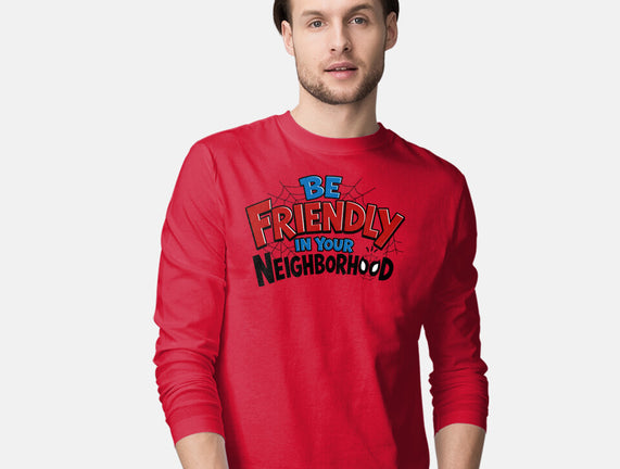 Be Friendly In Your Neighborhood