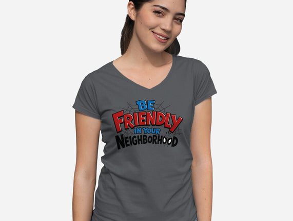 Be Friendly In Your Neighborhood