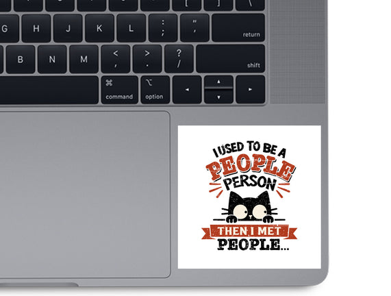 Used To Be A People Person