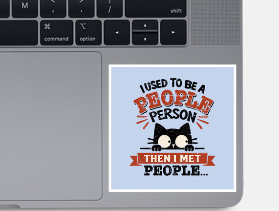 Used To Be A People Person