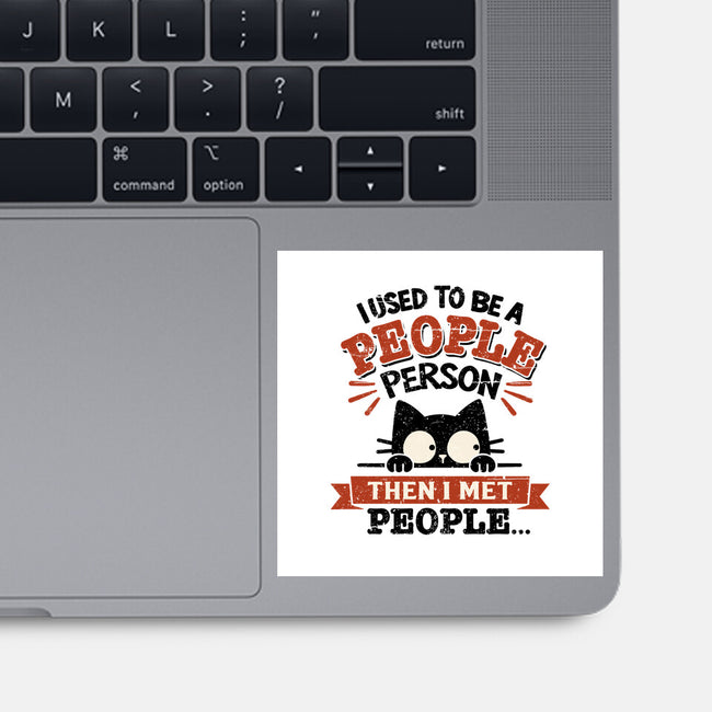 Used To Be A People Person-None-Glossy-Sticker-BridgeWalker