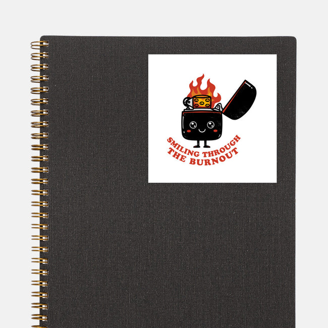 Smiling Through The Burnout-None-Glossy-Sticker-bykai