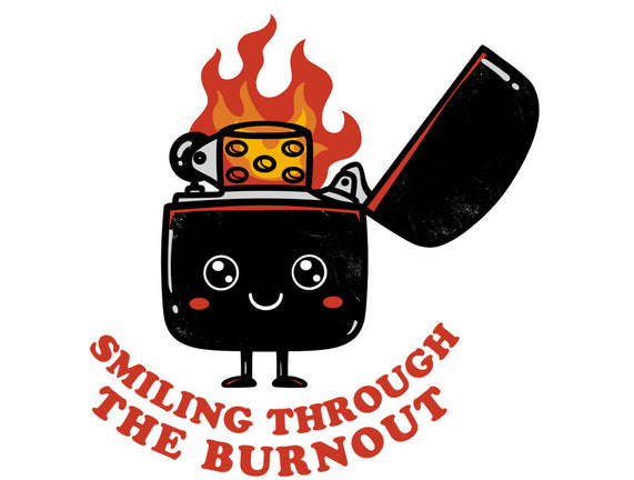 Smiling Through The Burnout