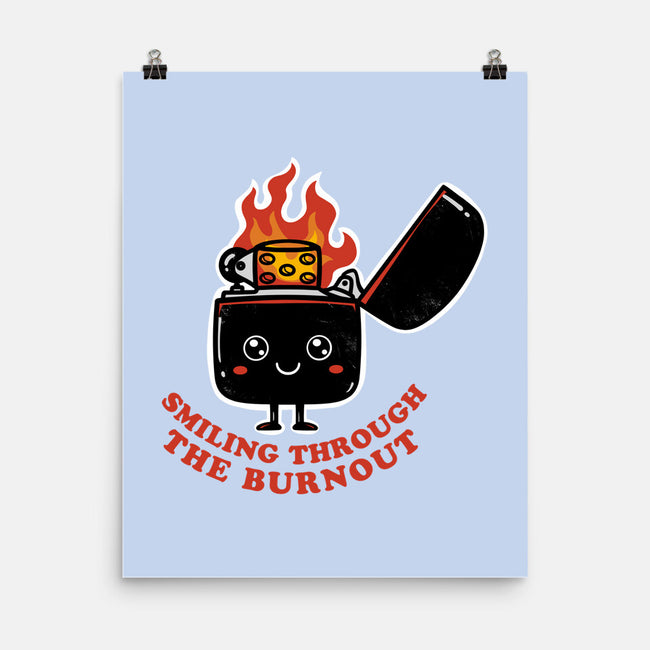 Smiling Through The Burnout-None-Matte-Poster-bykai