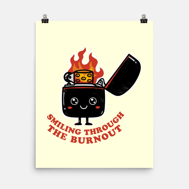Smiling Through The Burnout-None-Matte-Poster-bykai