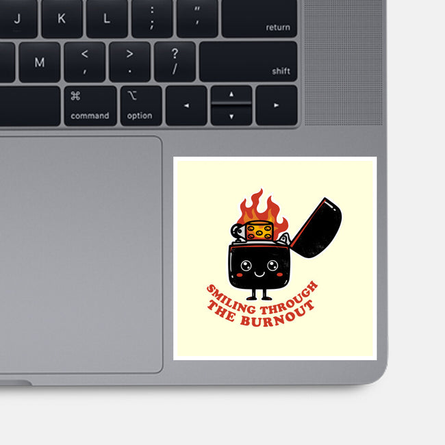 Smiling Through The Burnout-None-Glossy-Sticker-bykai