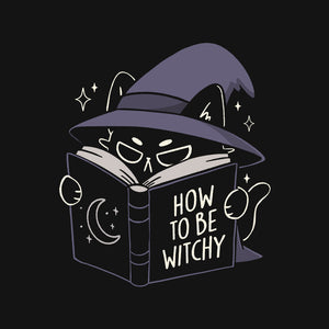How To Be Witchy