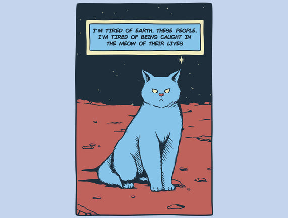 I'm Tired Of Earth