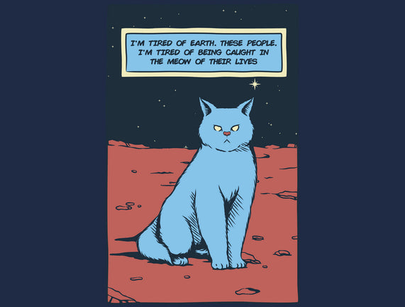 I'm Tired Of Earth
