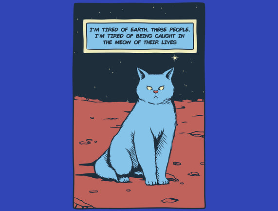 I'm Tired Of Earth