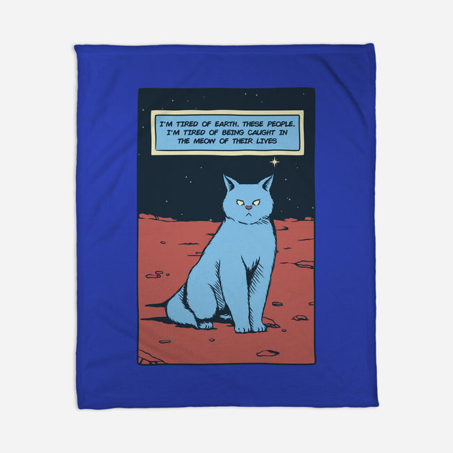 I'm Tired Of Earth-None-Fleece-Blanket-tobefonseca