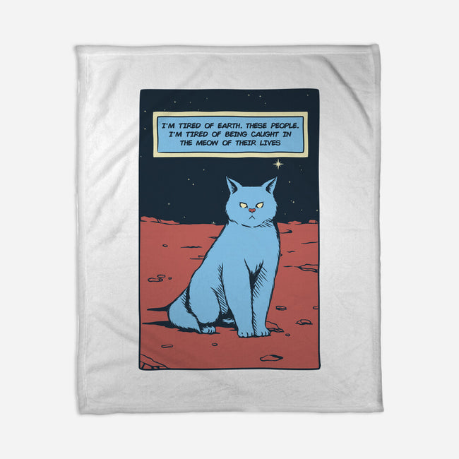 I'm Tired Of Earth-None-Fleece-Blanket-tobefonseca