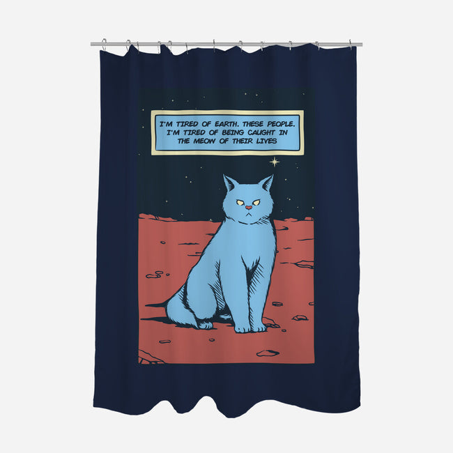 I'm Tired Of Earth-None-Polyester-Shower Curtain-tobefonseca