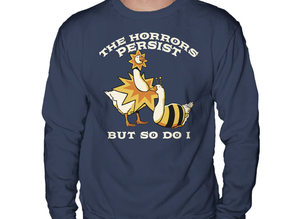 The Horrors Persist But So Do I