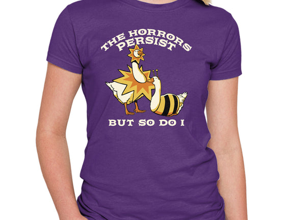 The Horrors Persist But So Do I