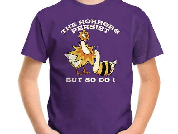 The Horrors Persist But So Do I