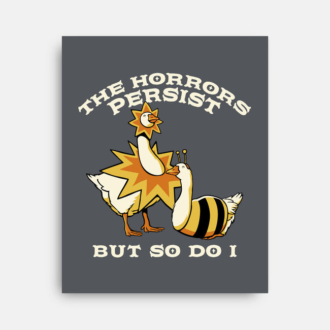 The Horrors Persist But So Do I-None-Stretched-Canvas-tobefonseca