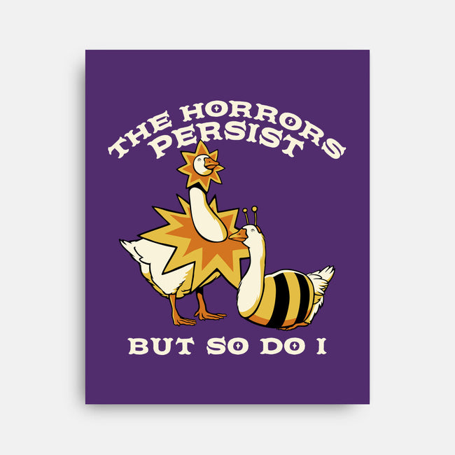 The Horrors Persist But So Do I-None-Stretched-Canvas-tobefonseca