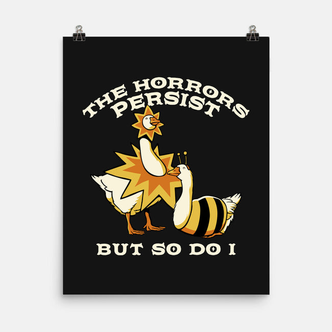 The Horrors Persist But So Do I-None-Matte-Poster-tobefonseca
