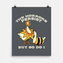 The Horrors Persist But So Do I-None-Matte-Poster-tobefonseca