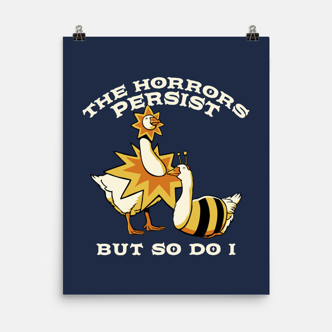 The Horrors Persist But So Do I-None-Matte-Poster-tobefonseca