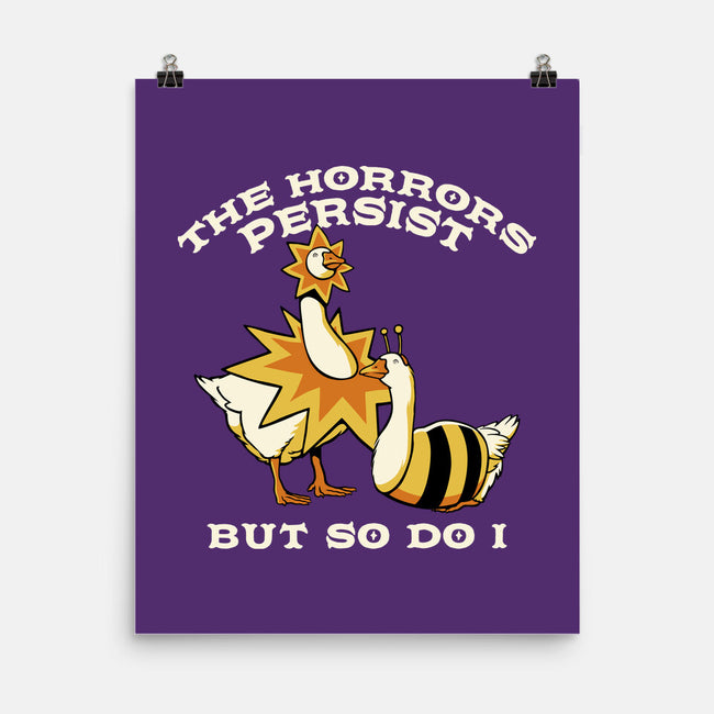 The Horrors Persist But So Do I-None-Matte-Poster-tobefonseca