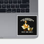 The Horrors Persist But So Do I-None-Glossy-Sticker-tobefonseca
