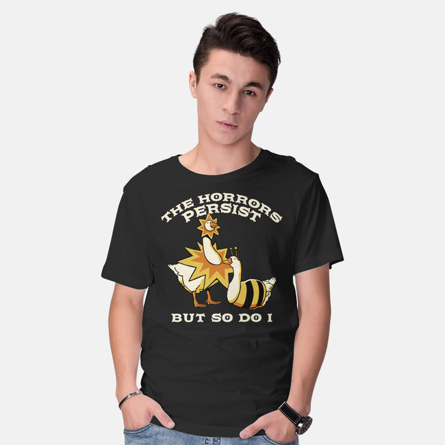 The Horrors Persist But So Do I-Mens-Basic-Tee-tobefonseca