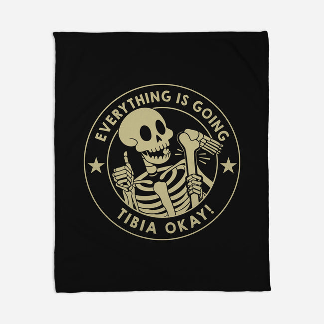It's Going Tibia Okay-None-Fleece-Blanket-tobefonseca