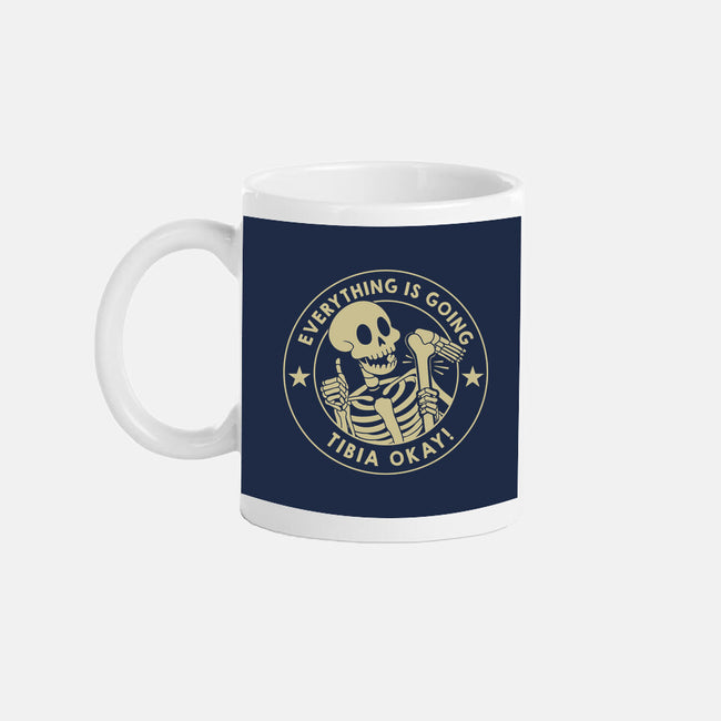 It's Going Tibia Okay-None-Mug-Drinkware-tobefonseca