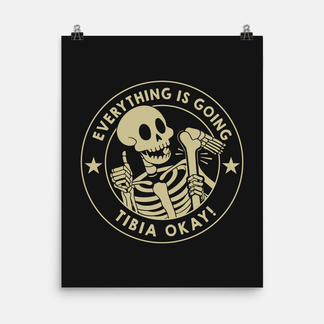 It's Going Tibia Okay-None-Matte-Poster-tobefonseca