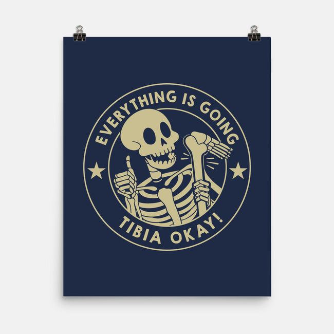 It's Going Tibia Okay-None-Matte-Poster-tobefonseca