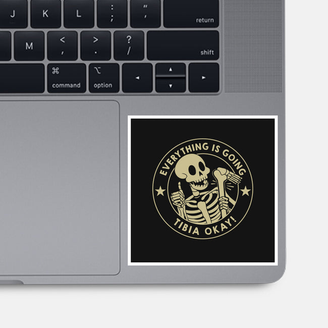 It's Going Tibia Okay-None-Glossy-Sticker-tobefonseca