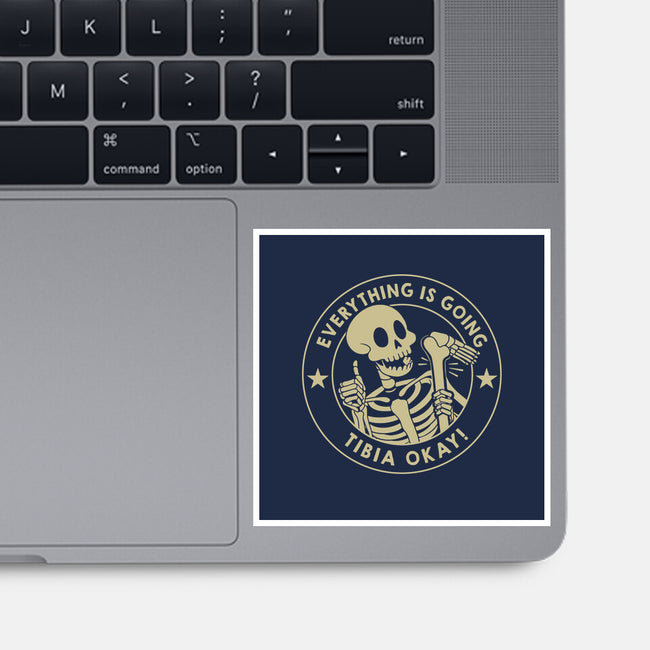 It's Going Tibia Okay-None-Glossy-Sticker-tobefonseca