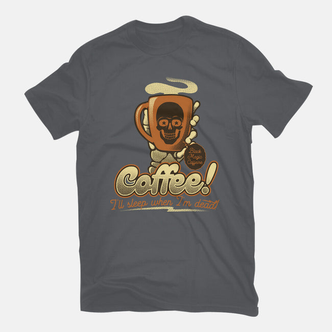 Coffee I'll Sleep When I'm Dead-Mens-Heavyweight-Tee-tobefonseca