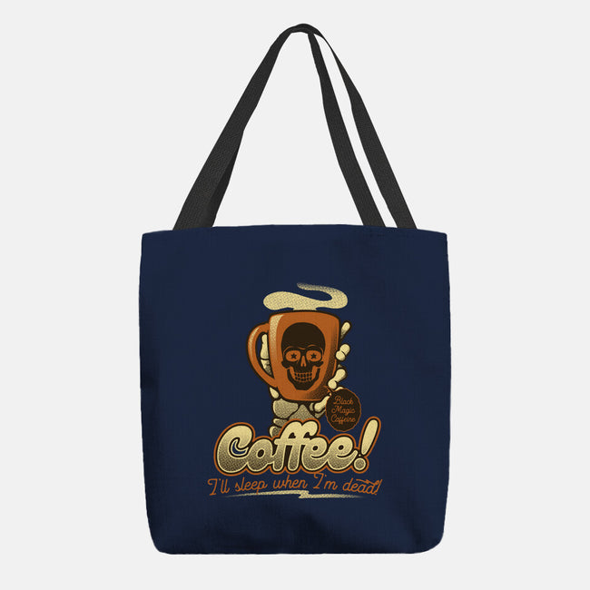 Coffee I'll Sleep When I'm Dead-None-Basic Tote-Bag-tobefonseca