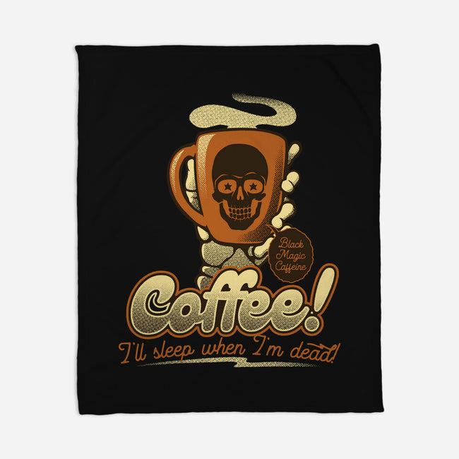 Coffee I'll Sleep When I'm Dead-None-Fleece-Blanket-tobefonseca