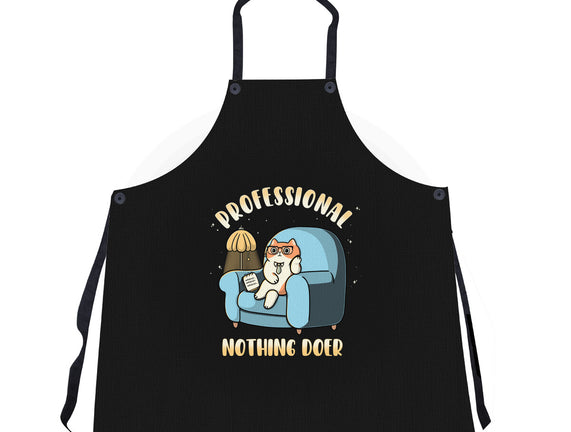 Professional Nothing Doer