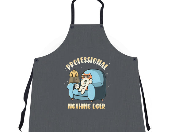 Professional Nothing Doer