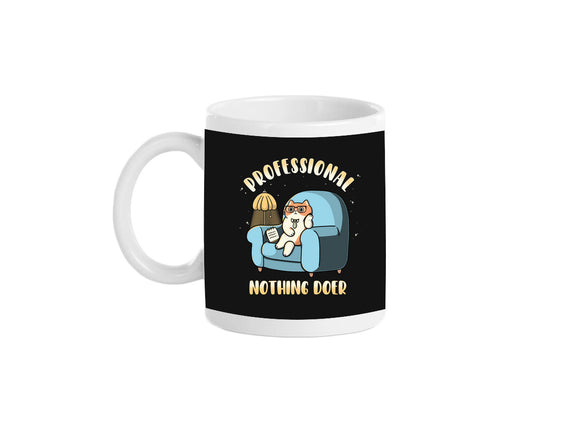 Professional Nothing Doer