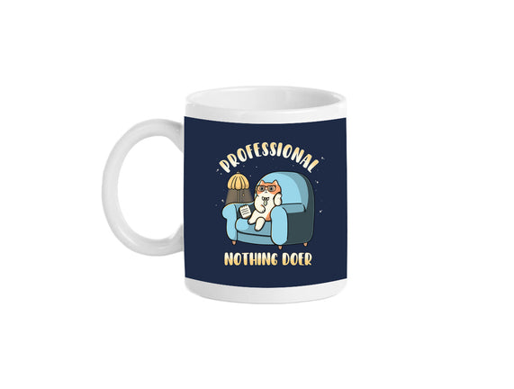 Professional Nothing Doer