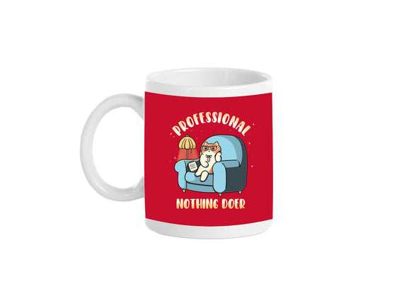 Professional Nothing Doer