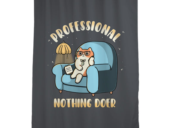 Professional Nothing Doer
