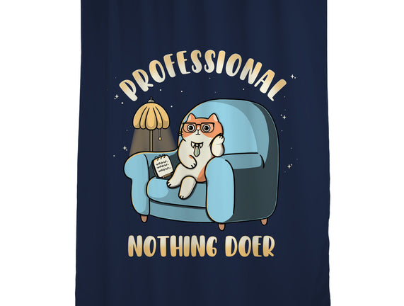 Professional Nothing Doer