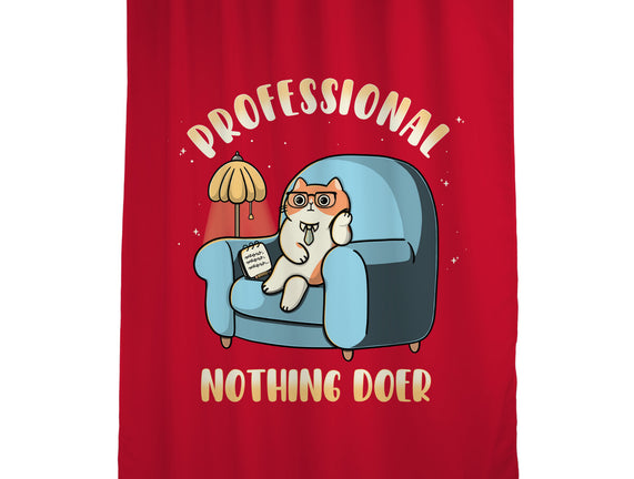 Professional Nothing Doer