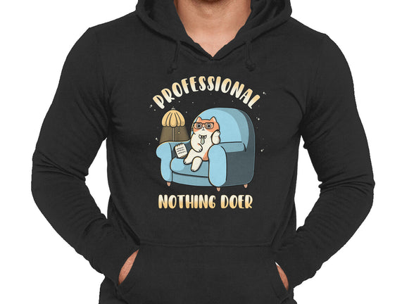 Professional Nothing Doer